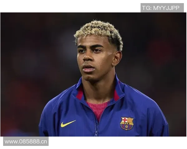 亚马尔拉菲尼亚费尔明有望在赫罗纳战役中强势复出助力球队